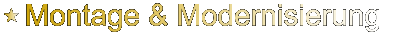 Montage & Modernisierung